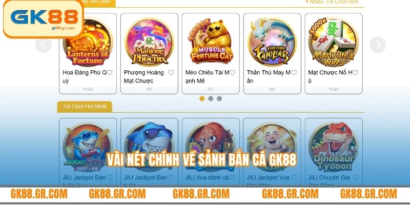 Vài nét chính về sảnh bắn cá GK88